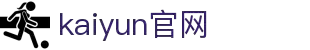 mo-kaiyun-esports.com｜kaiyun官网开云体育信息指南